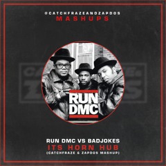 Run D.M.C Vs Badjokes - Its Horn Hub (Catchfraze & Zapdos Mashup)