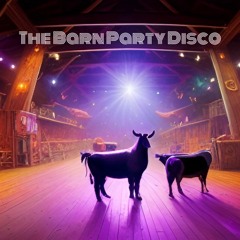 The Barn Party Disco/ Ground Cigarette / Worm / Bird / Cow / The Barn Partys Friggin Sweet
