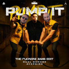Pump It (The Fuckerz Zaag Edit)