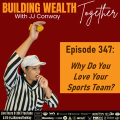Episode 347: Why Do You Love Your Sports Team?