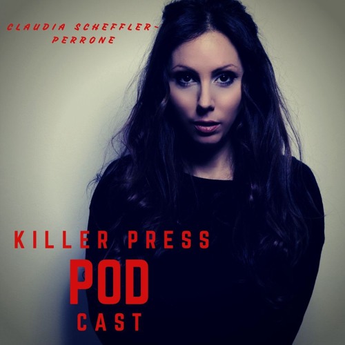#20 Killer Press PodCast - Sarah Scheurich