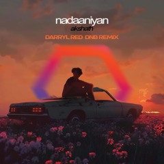 Akshath - Nadaaniyan(Darryl Red DNB Remix)