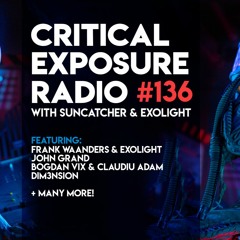Suncatcher & Exolight - Critical Exposure Radio 136