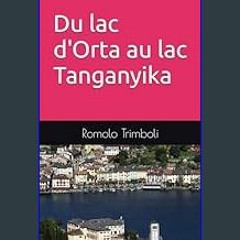 [PDF READ ONLINE] ✨ Du lac d'Orta au lac Tanganyika (French Edition)     Paperback – February 1, 2