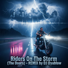 Riders on the storm (The Doors) - REMIX