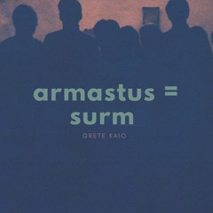 armastus = surm / grete kaio