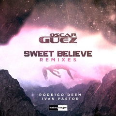 Sweet Believe (Remixes)