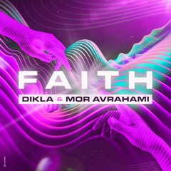 Mor Avrahami & Dikla - Faith