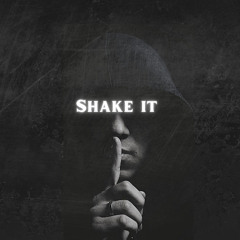 Shake it