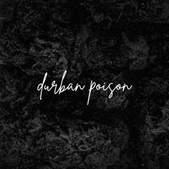 Durban Poison