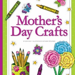 [FREE] KINDLE 💙 Mother's Day Crafts (CraftBooks) by  Jean Eick &  Kathleen Petelinse