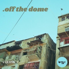 Off the Dome: Volume 1