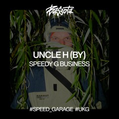 Bassota UNCLE H - SPEEDY G BUSINESS