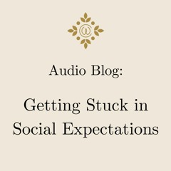 Getting Stuck In Social Expectations