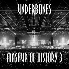 Underbones - Mashup Of History 3 (Free Download)