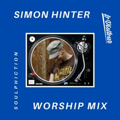 Simon Hinter Worship Mix - Soulphiction