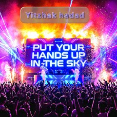 Hands Up In The Sky(Official)