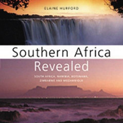 [Read] KINDLE 📁 Southern Africa Revealed: South Africa, Namibia, Botswana, Zimbabwe,