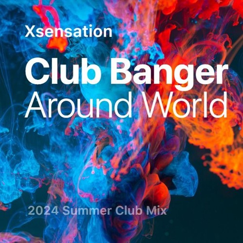 Stream X SENSATION | Listen to 2024 Summer Club Mix playlist online for ...