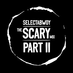 The Scary Mix (Part II)
