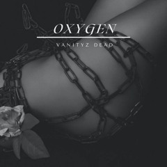 OXYGEN  [Prod.Placcebo]
