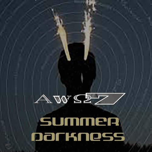 Summer Darkness(Tracks And Mix By AWO7)