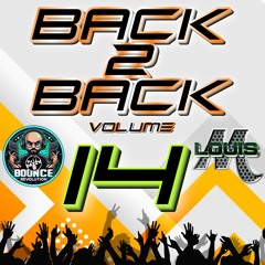 Dazzy B & Louis M - Back 2 Back Bounce Mix Vol 14 -   #ukbounce #donk #bounce