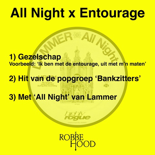 All Night x Entourage (Robbe Hood Mashup)