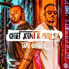 ChiefJoint & Phil SA - Take Control [EP Sampler]
