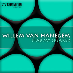 Willem van Hanegem - Stab My Speaker (Original Mix)
