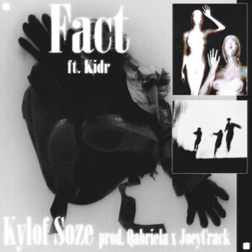 FACT ft. KIDR Prod. qabriela x JoeyCrack
