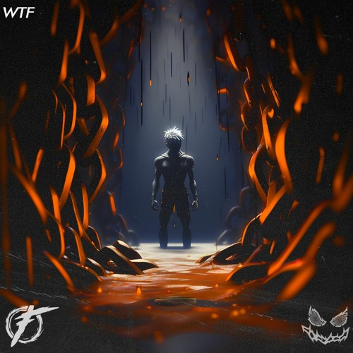 WTF (FELMAX & XYKO KAIOKEN FLIP)