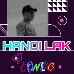 Mixtape Houselak - HANOI LAK  - TonLe mix