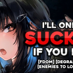 [SPICY] Dominant Bully makes you Beg for it...
