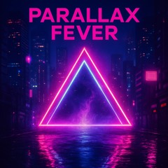 Parallax Fever