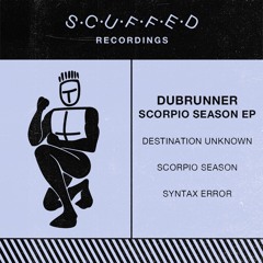 Dubrunner - Scorpio Season