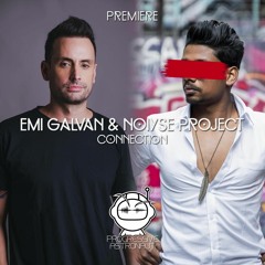 PREMIERE: Emi Galvan & Noiyse Project - Connection (Original Mix) [The Soundgarden]
