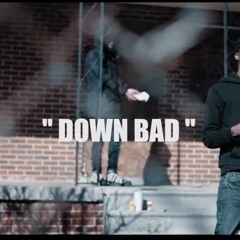 Lil Bro - Down Bad