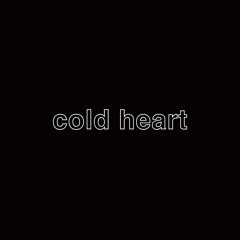cold heart (ft. LahRu2x)