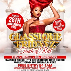 🐊KOKO & DJ FACE LIVE - ⭐️MEGA STAR BIRTHDAY CELEBRATION - 🥶28TH NOV - 🔥CLASSIQUE FRIDAYZ