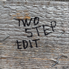 Two Step Edit [Free Download]