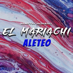 EL MARIACHI 2 - MARTIN MORENO 2020