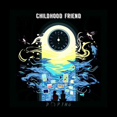 Childhood Friend