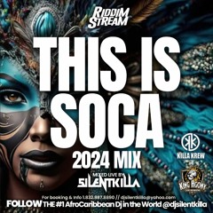 THIS IS SOCA 2024 MIX