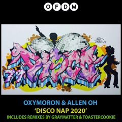 Disco Nap 2020 (Original Mix)[Out 5/22] - Oxymoron & Allen Oh