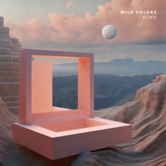 Wild Colors - Echo (SINGING BOWLS)