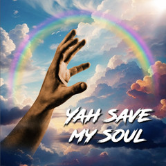 Yah Save My Soul(feat. Mya Francis).wav