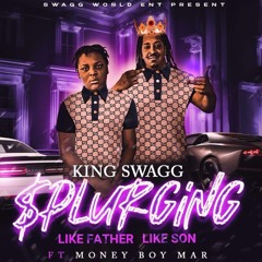 King Swagg - Splurging