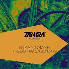 HYKAN, SMASH (PT) - We Do This Everyday(Original Mix)