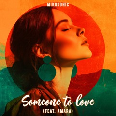 Someone to love